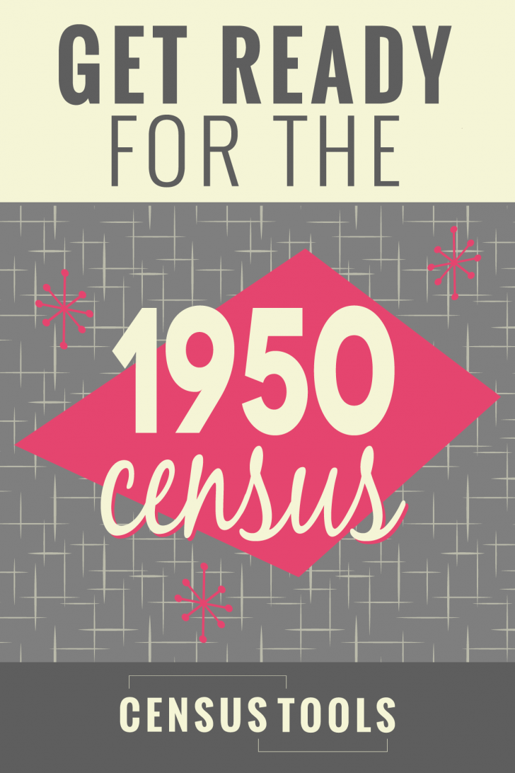 Get ready for the 1950 census - CensusTools